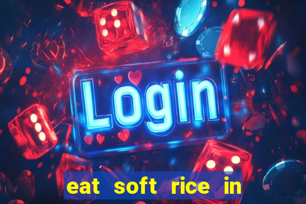 eat soft rice in another world hentai